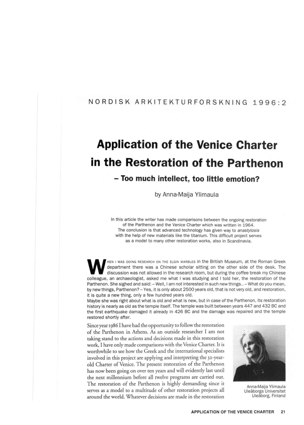 Application of the Venice Charter in the Restoration of the Parthenon - Too Much Intellect, Too Little Emotion?