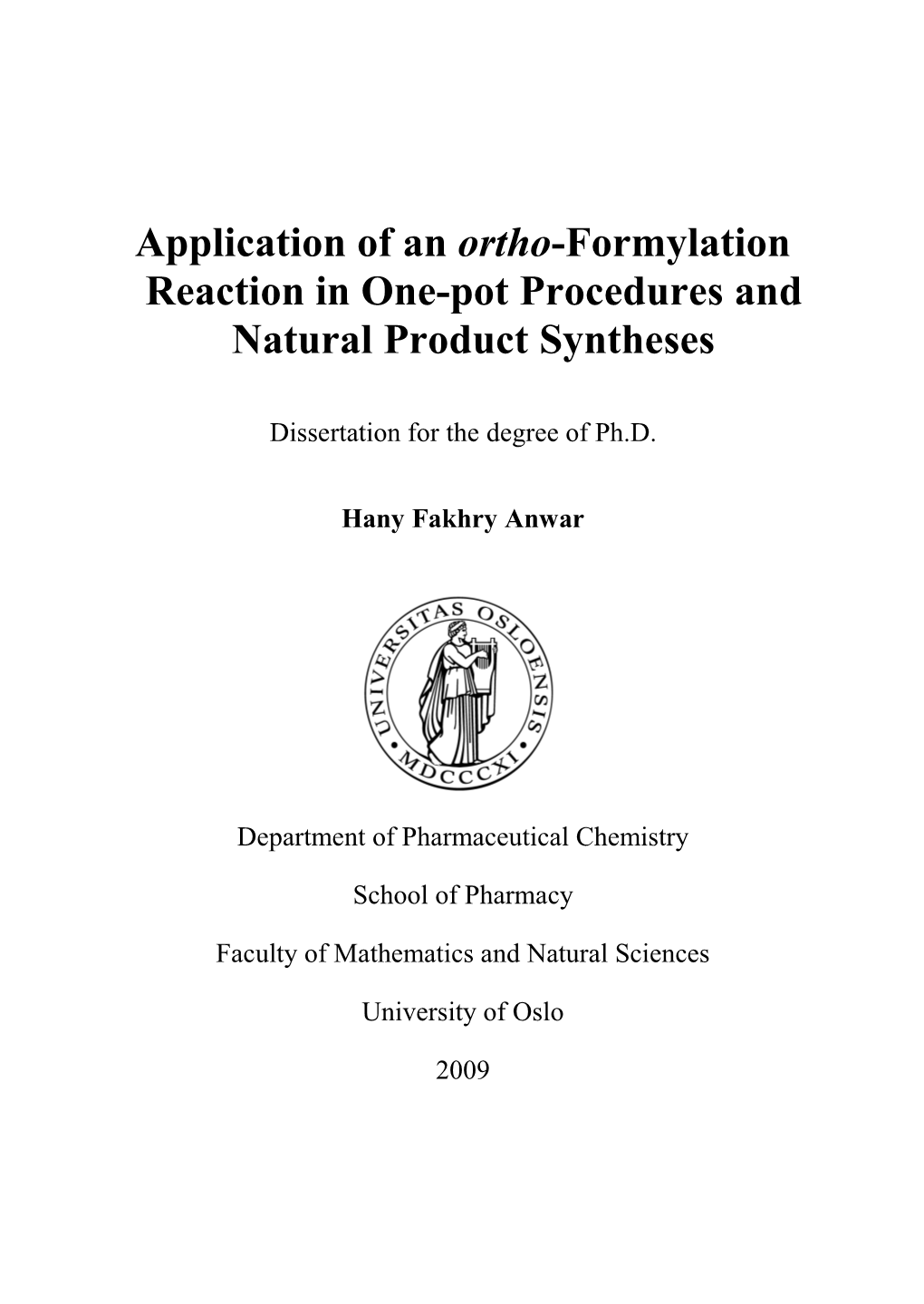 Application of an Ortho-Formylation Reaction in One-Pot Procedures and Natural Product Syntheses