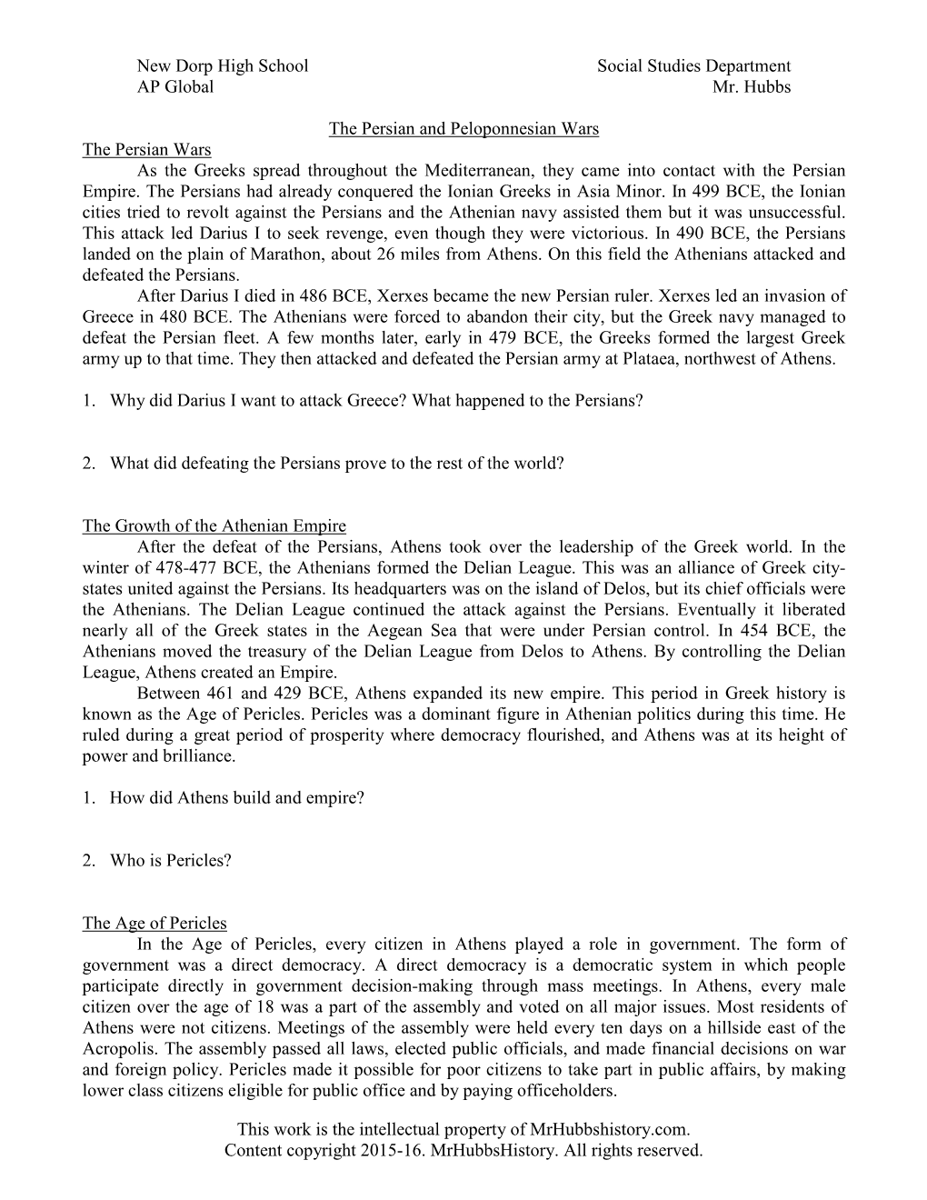 The Persian and Peloponnesian Wars the Persian Wars As the Greeks Spread Throughout the Mediterranean, They Came Into Contact with the Persian Empire