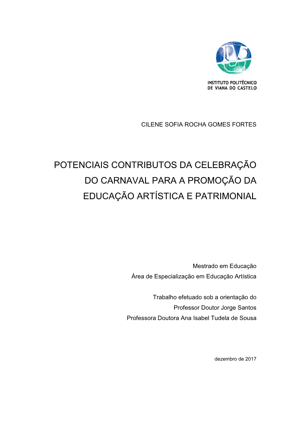 Potenciais Contributos Da Celebração Do Carnaval Para a Promoção Da Educação Artística E Patrimonial