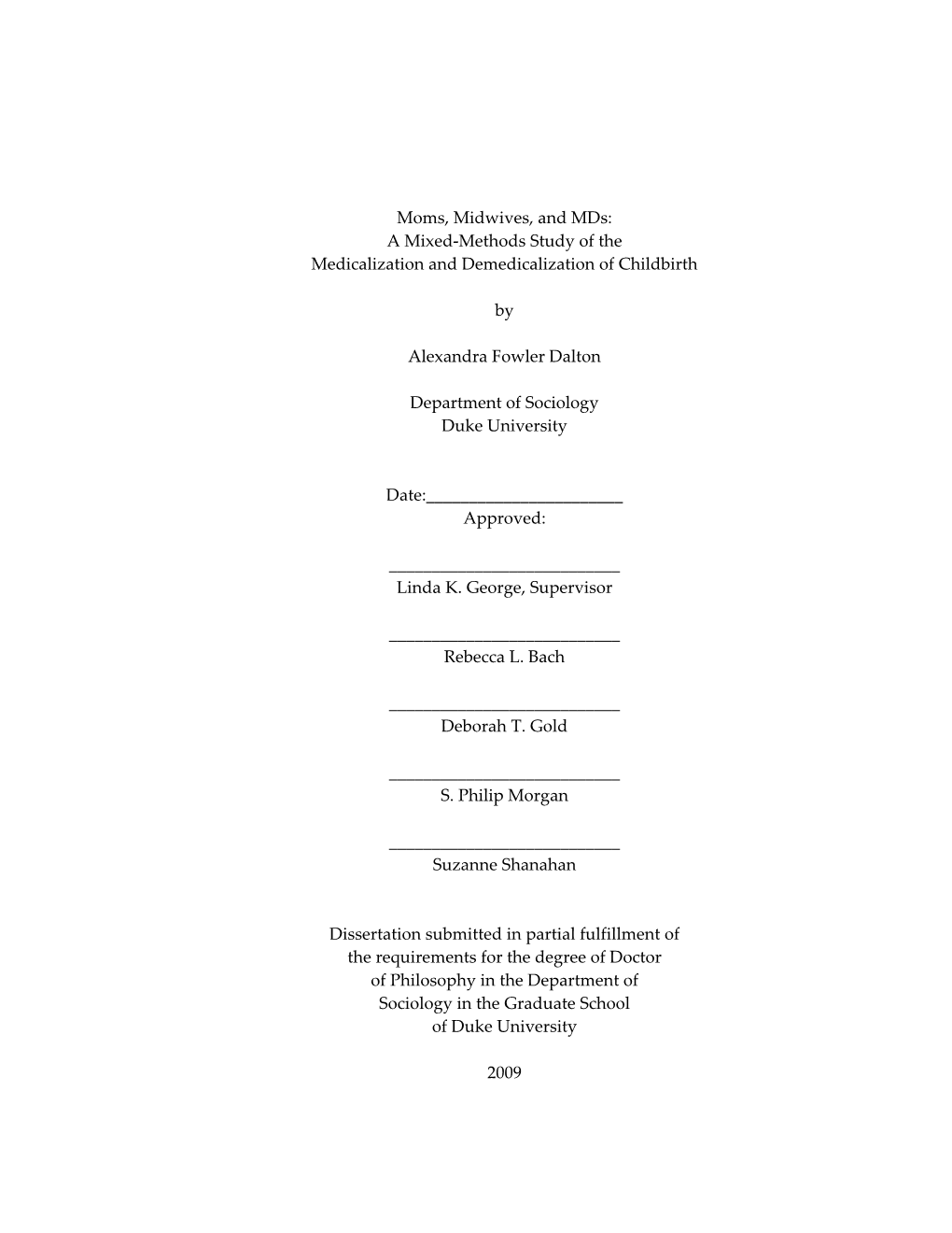 Moms, Midwives, and Mds: a Mixed-Methods Study of The