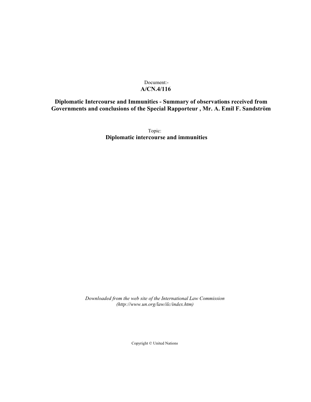 Diplomatic Intercourse and Immunities - Summary of Observations Received from Governments and Conclusions of the Special Rapporteur , Mr