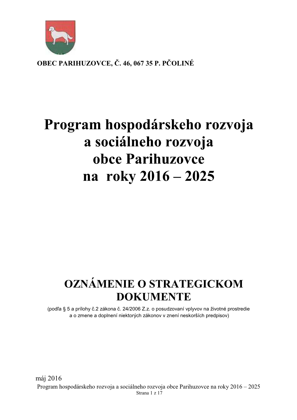 Program Hospodárskeho Rozvoja a Sociálneho Rozvoja Obce Parihuzovce Na Roky 2016 – 2025