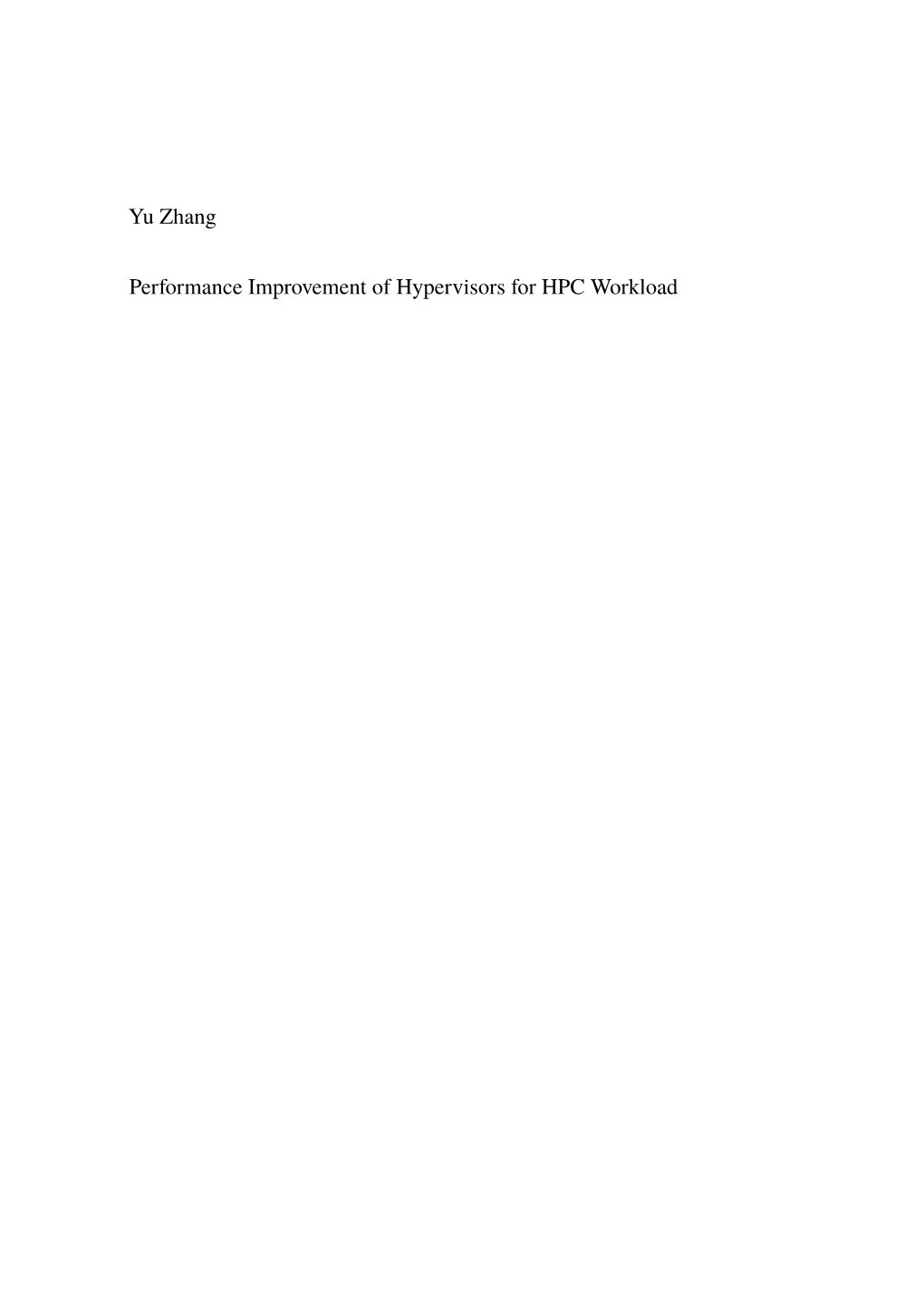 Yu Zhang Performance Improvement of Hypervisors for HPC Workload