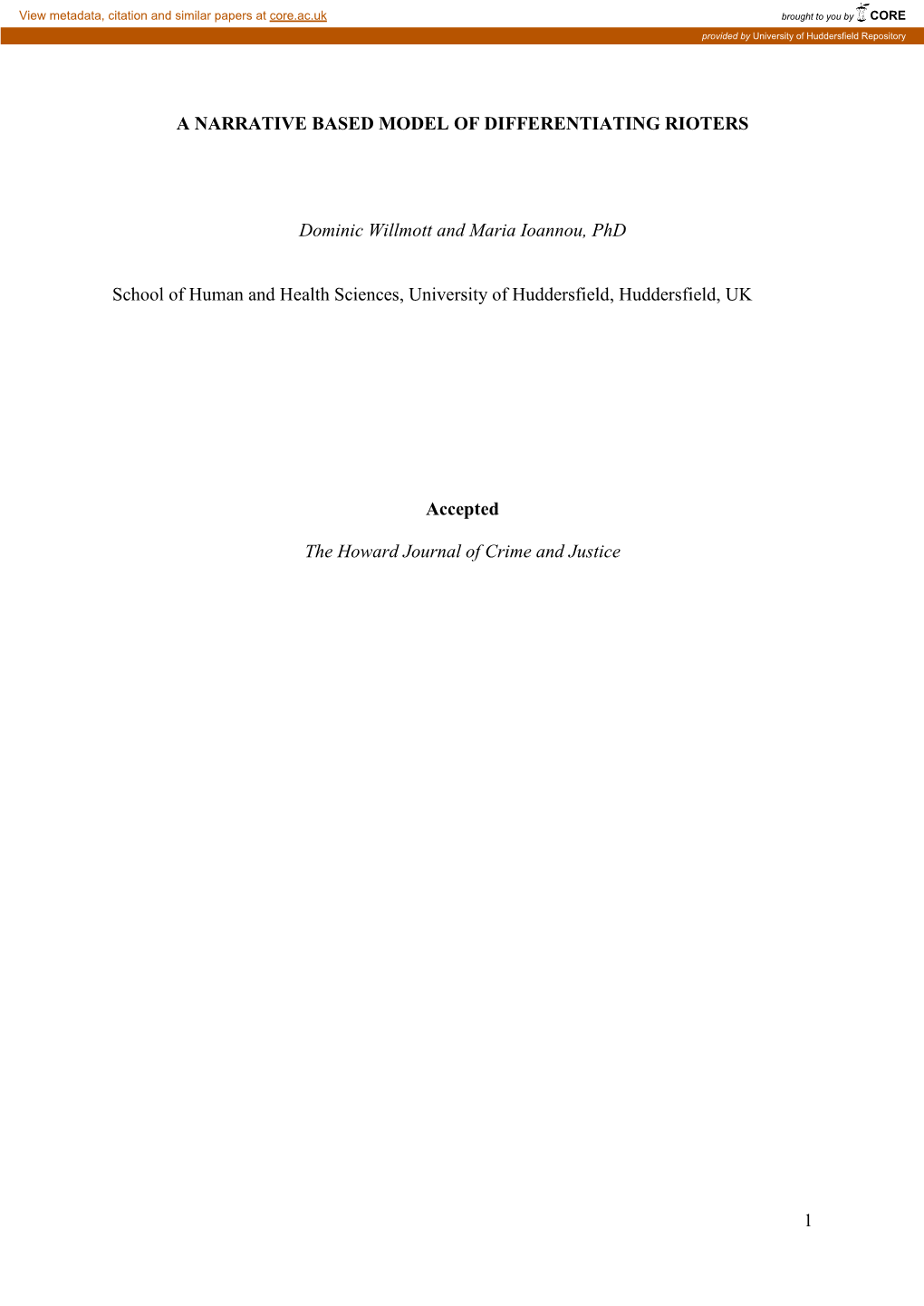 1 a NARRATIVE BASED MODEL of DIFFERENTIATING RIOTERS Dominic Willmott and Maria Ioannou, Phd School of Human and Health Sciences