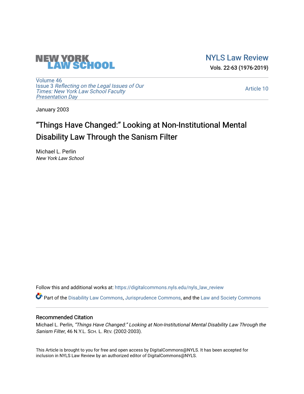 “Things Have Changed:” Looking at Non-Institutional Mental Disability Law Through the Sanism Filter