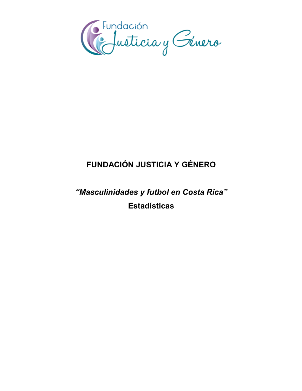 Masculinidades Y Futbol En Costa Rica” Estadísticas