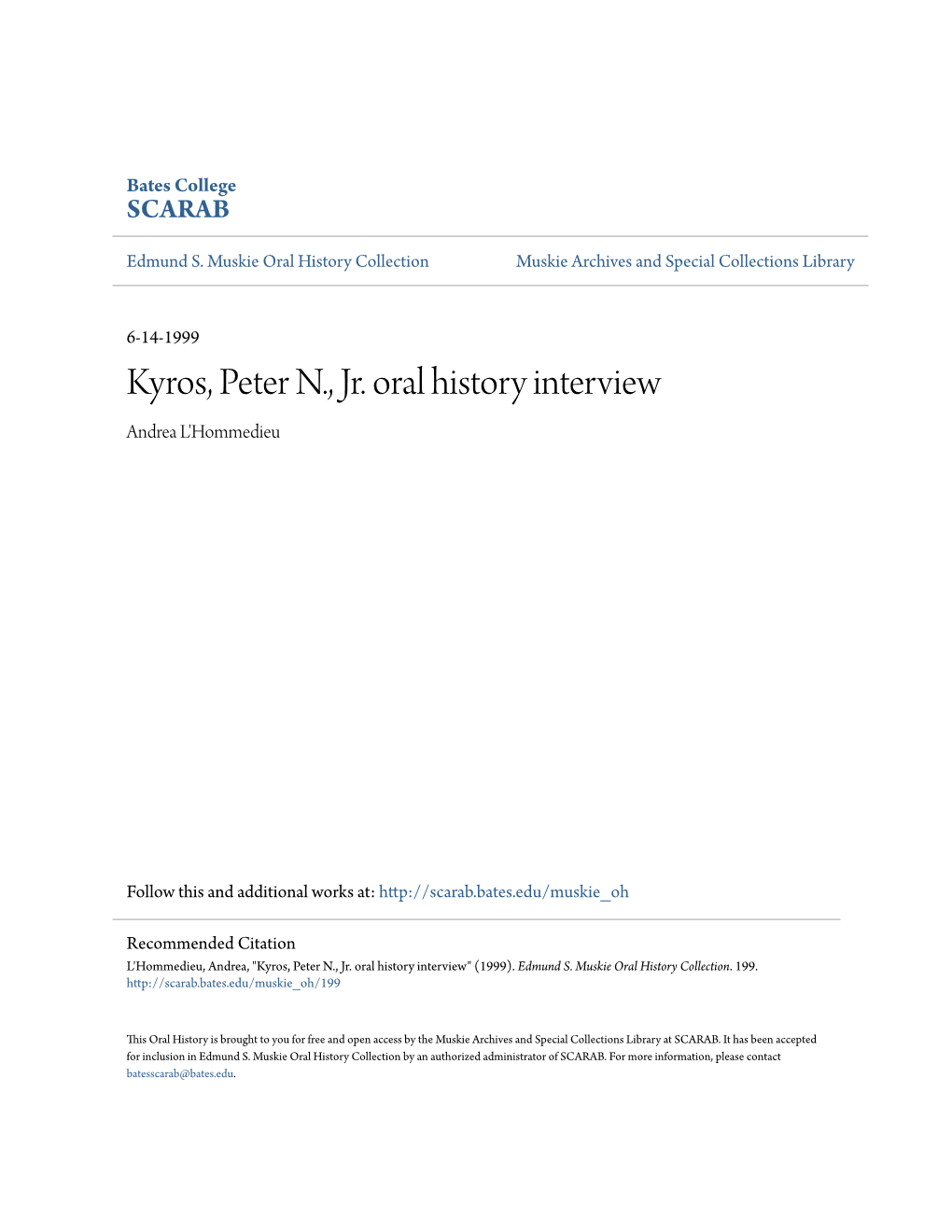 Kyros, Peter N., Jr. Oral History Interview Andrea L'hommedieu