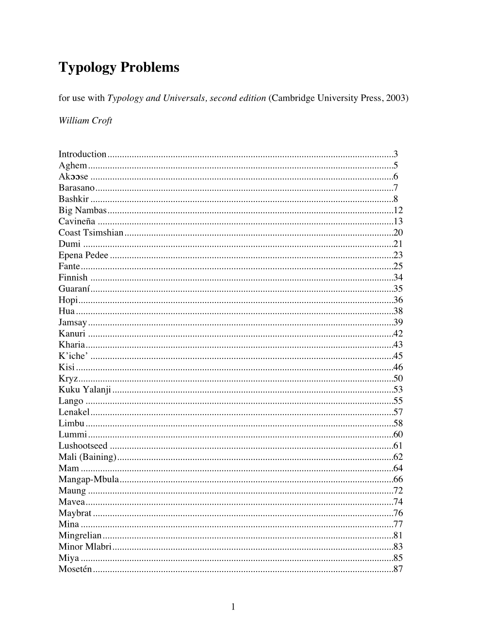 Typology Problems for Use with Typology and Universals, Second Edition (Cambridge University Press, 2003)