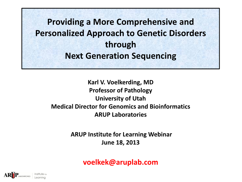 Providing a More Comprehensive and Personalized Approach to Genetic Disorders Through Next Generation Sequencing