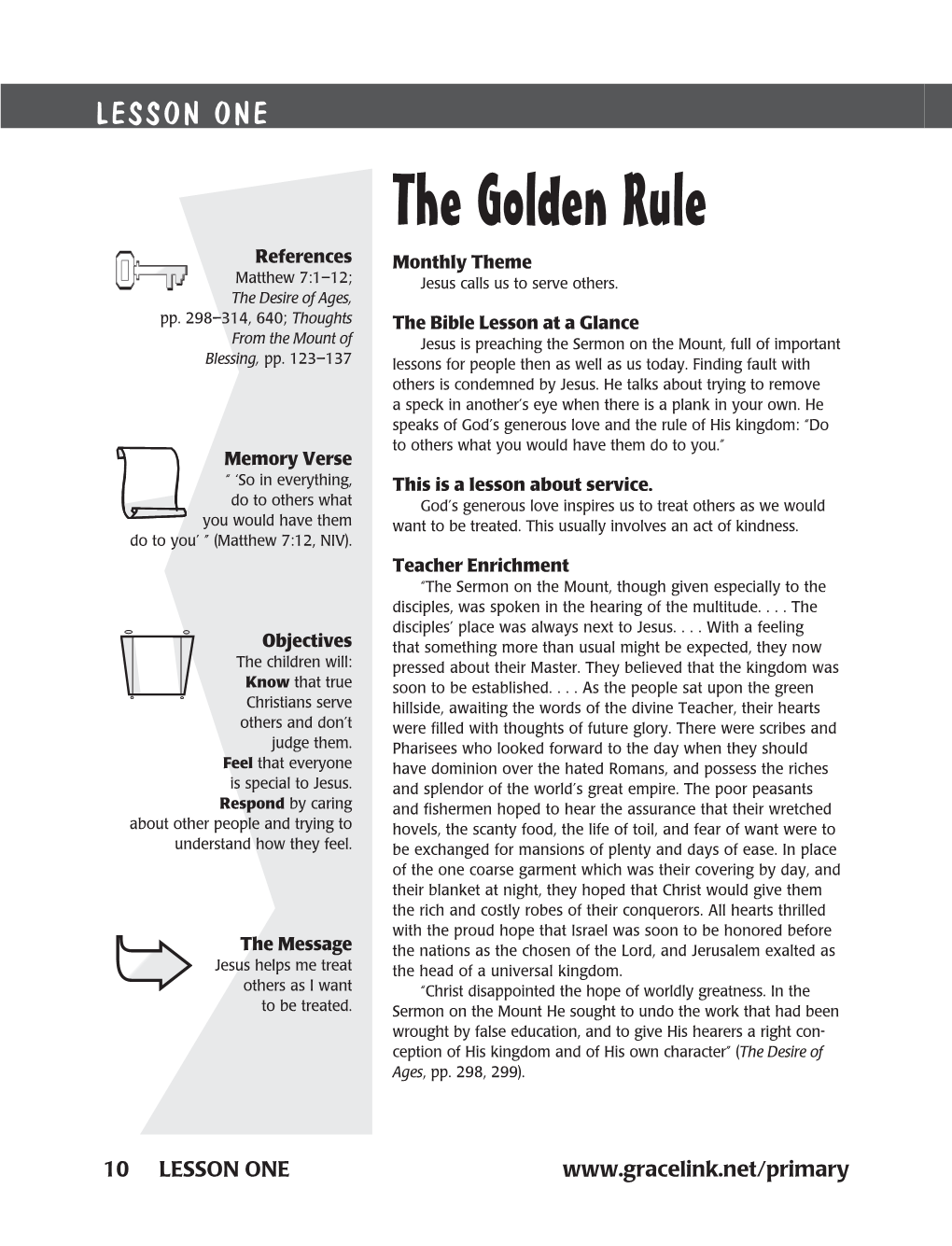 The Golden Rule References Monthly Theme Matthew 7:1–­12; Jesus Calls Us to Serve Others