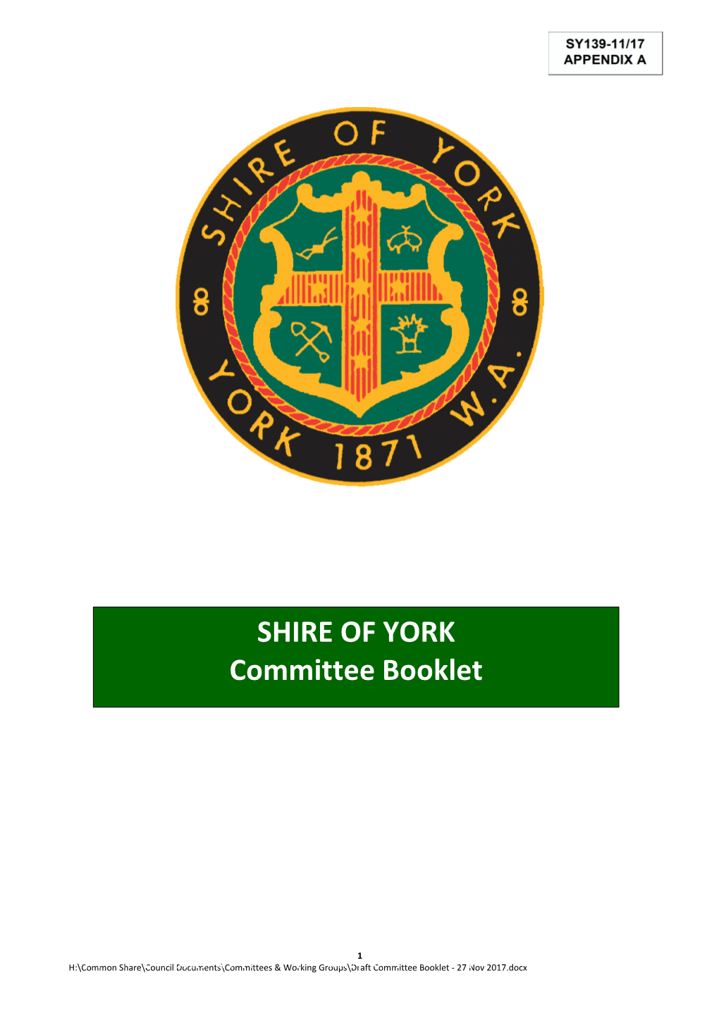 Draft Committee Booklet - 27 Nov 2017.Docx PART 1 – COUNCIL COMMITTEES