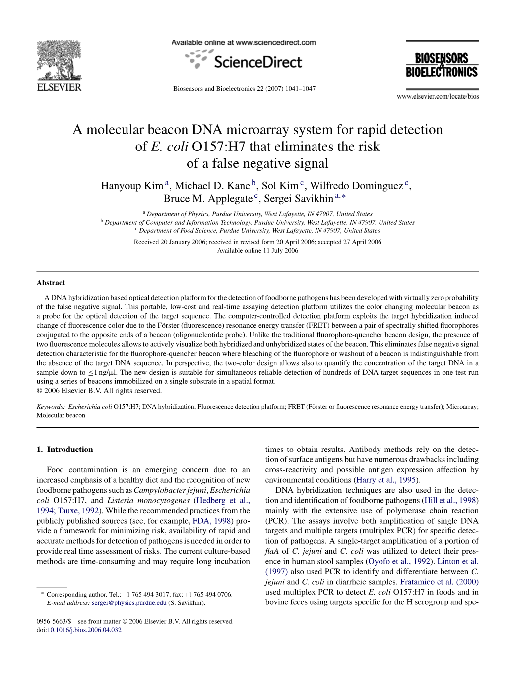 A Molecular Beacon DNA Microarray System for Rapid Detection of E. Coli O157:H7 That Eliminates the Risk of a False Negative Signal Hanyoup Kim A, Michael D