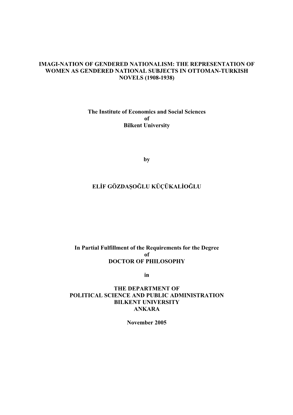 Imagi-Nation of Gendered Nationalism: the Representation of Women As Gendered National Subjects in Ottoman-Turkish Novels (1908-1938)