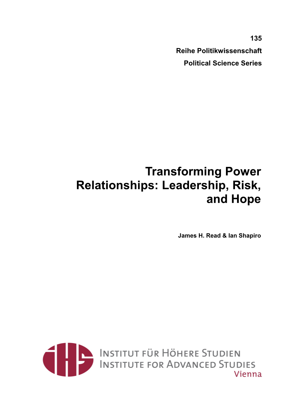 Transforming Power Relationships: Leadership, Risk, and Hope