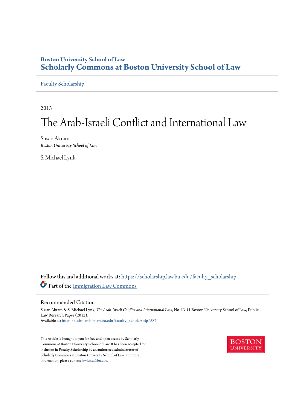 The Arab-Israeli Conflict and International Law Susan Akram Boston Univeristy School of Law