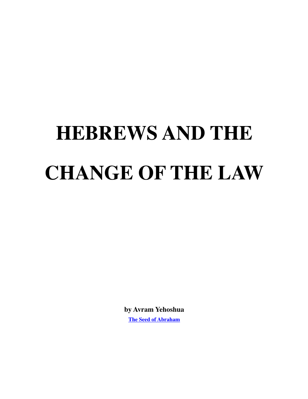 Hebrews and the Change of the Law