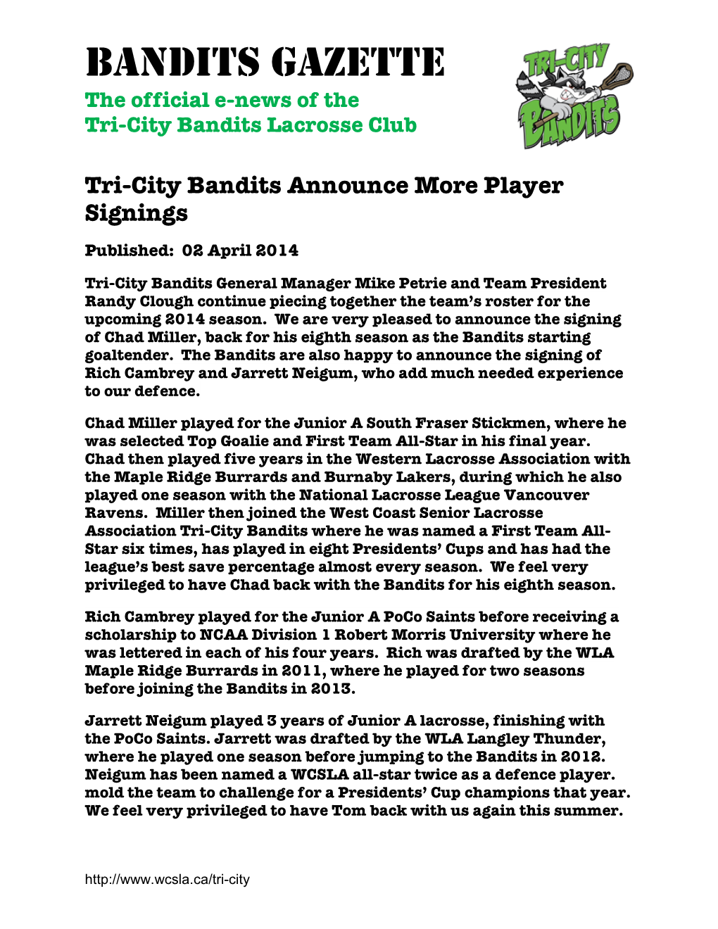 Bandits Gazette the Official E-News of the Tri-City Bandits Lacrosse Club