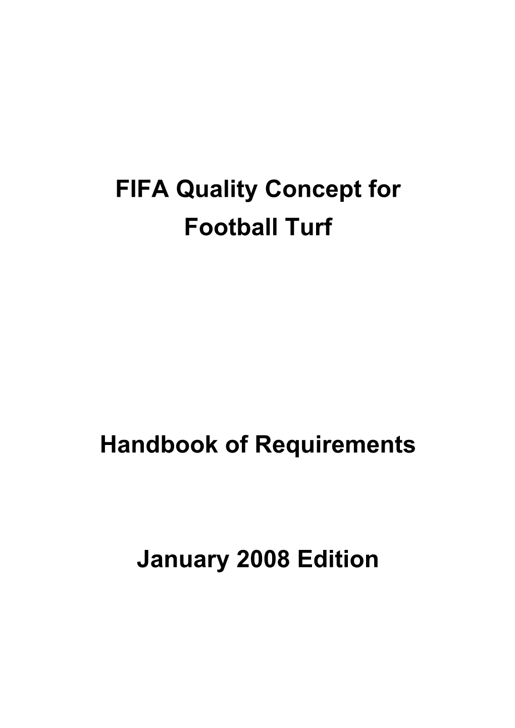 Artificial Turf Requirements, 2008