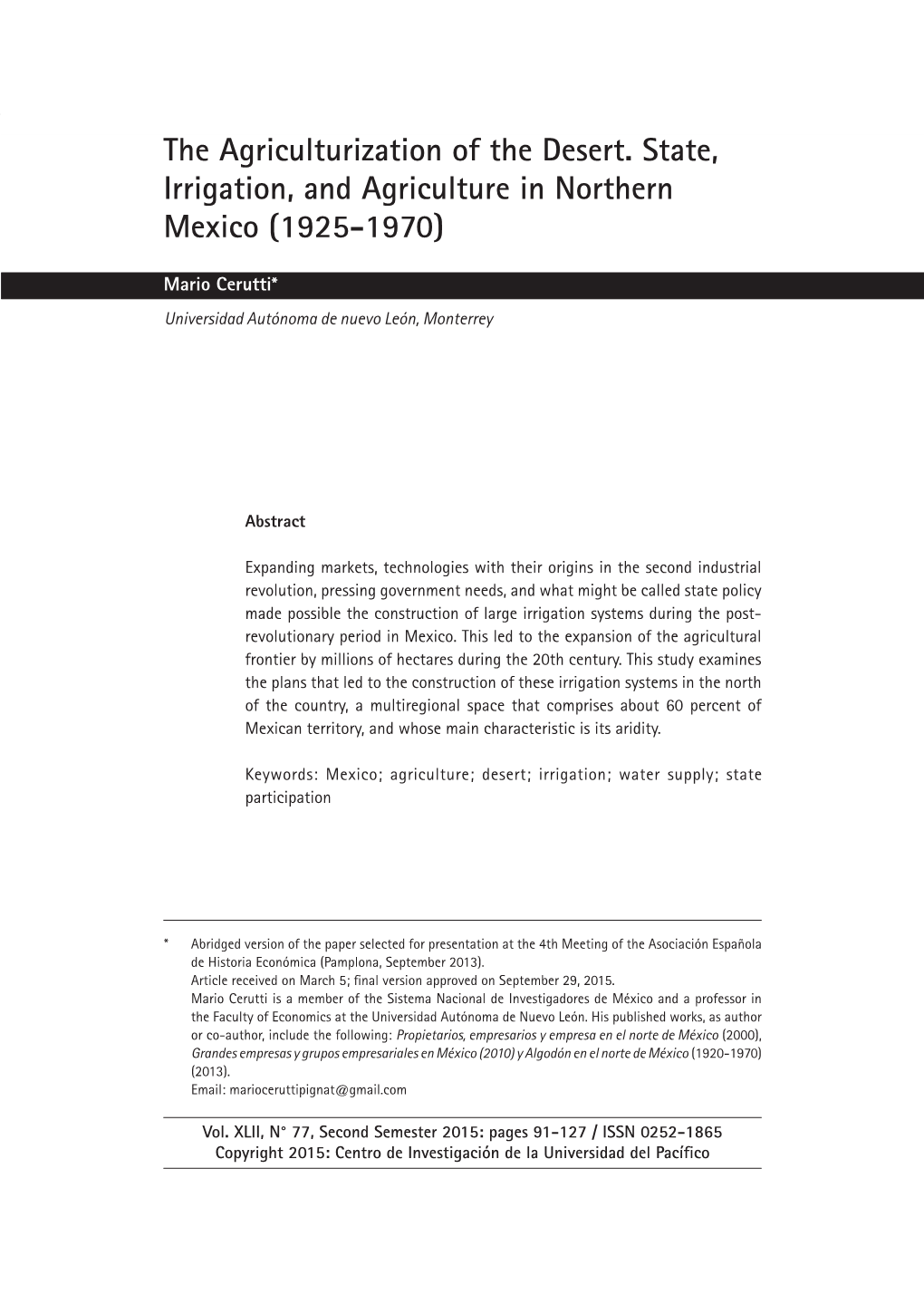 The Agriculturization of the Desert. State, Irrigation, and Agriculture in Northern Mexico (1925-1970) 91 the Agriculturization of the Desert