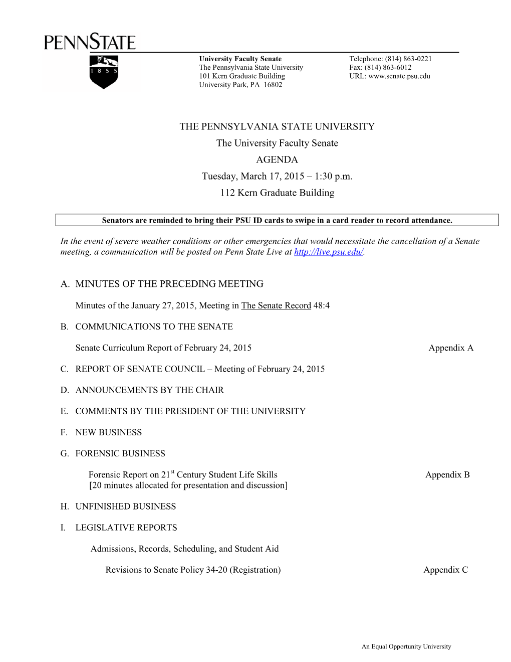 THE PENNSYLVANIA STATE UNIVERSITY the University Faculty Senate AGENDA Tuesday, March 17, 2015 – 1:30 P.M