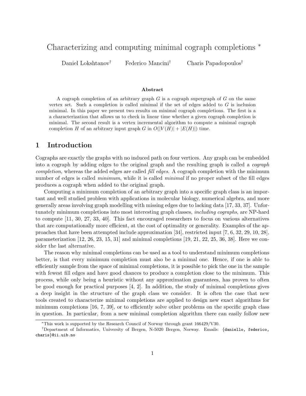 Characterizing and Computing Minimal Cograph Completions ∗