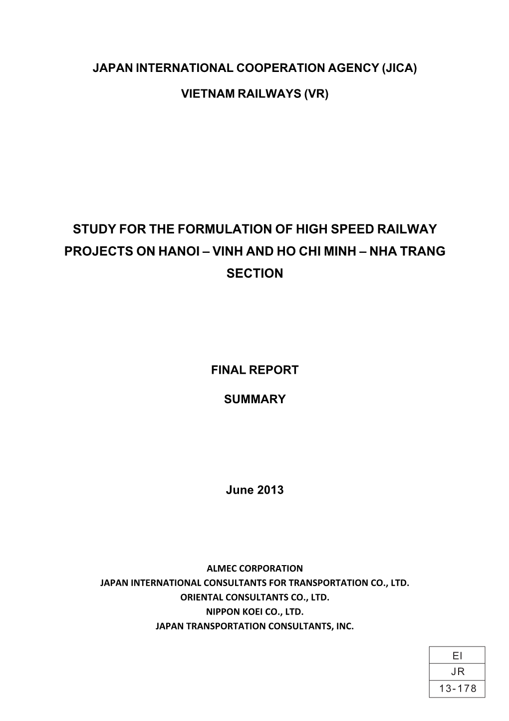 Study for the Formulation of High Speed Railway