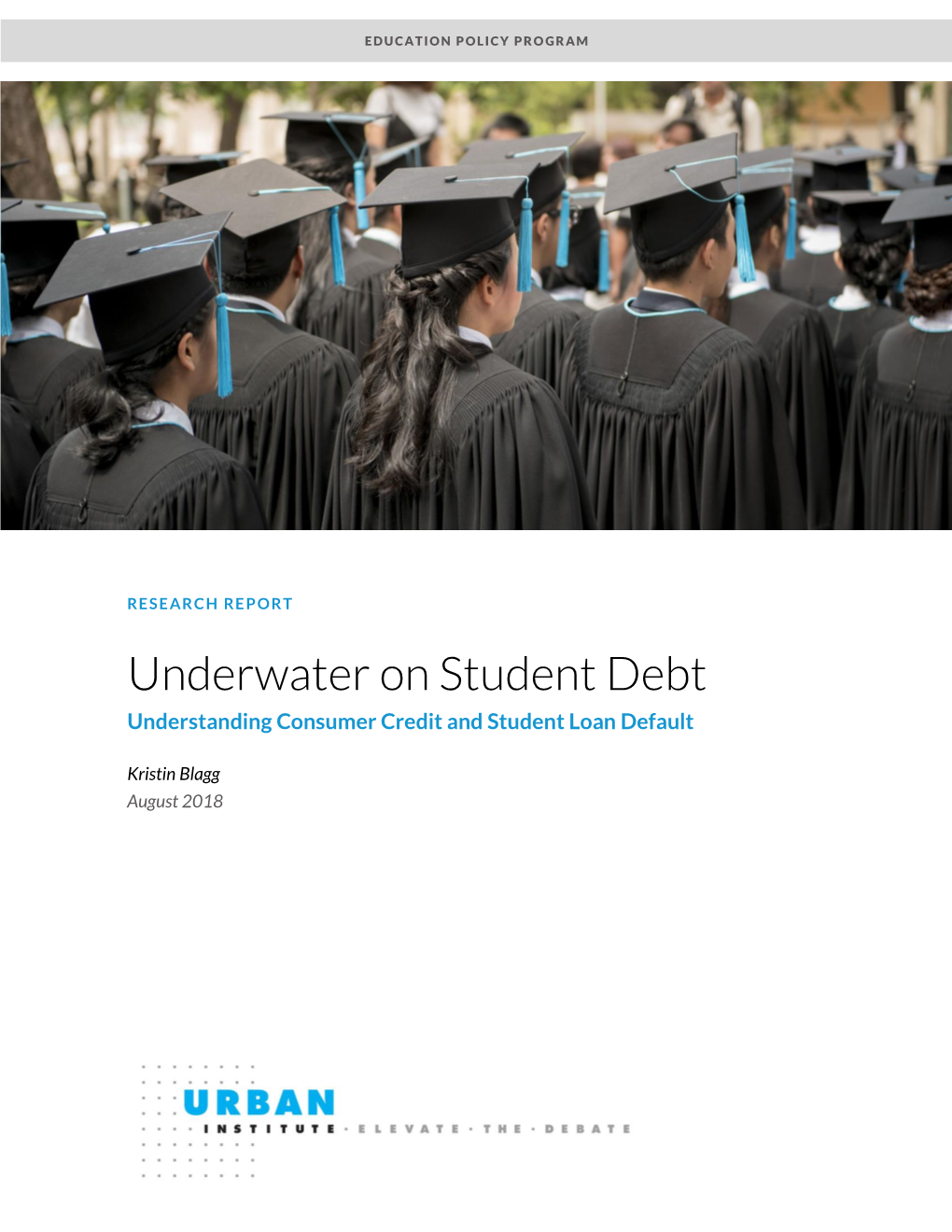 Underwater on Student Debt Understanding Consumer Credit and Student Loan Default