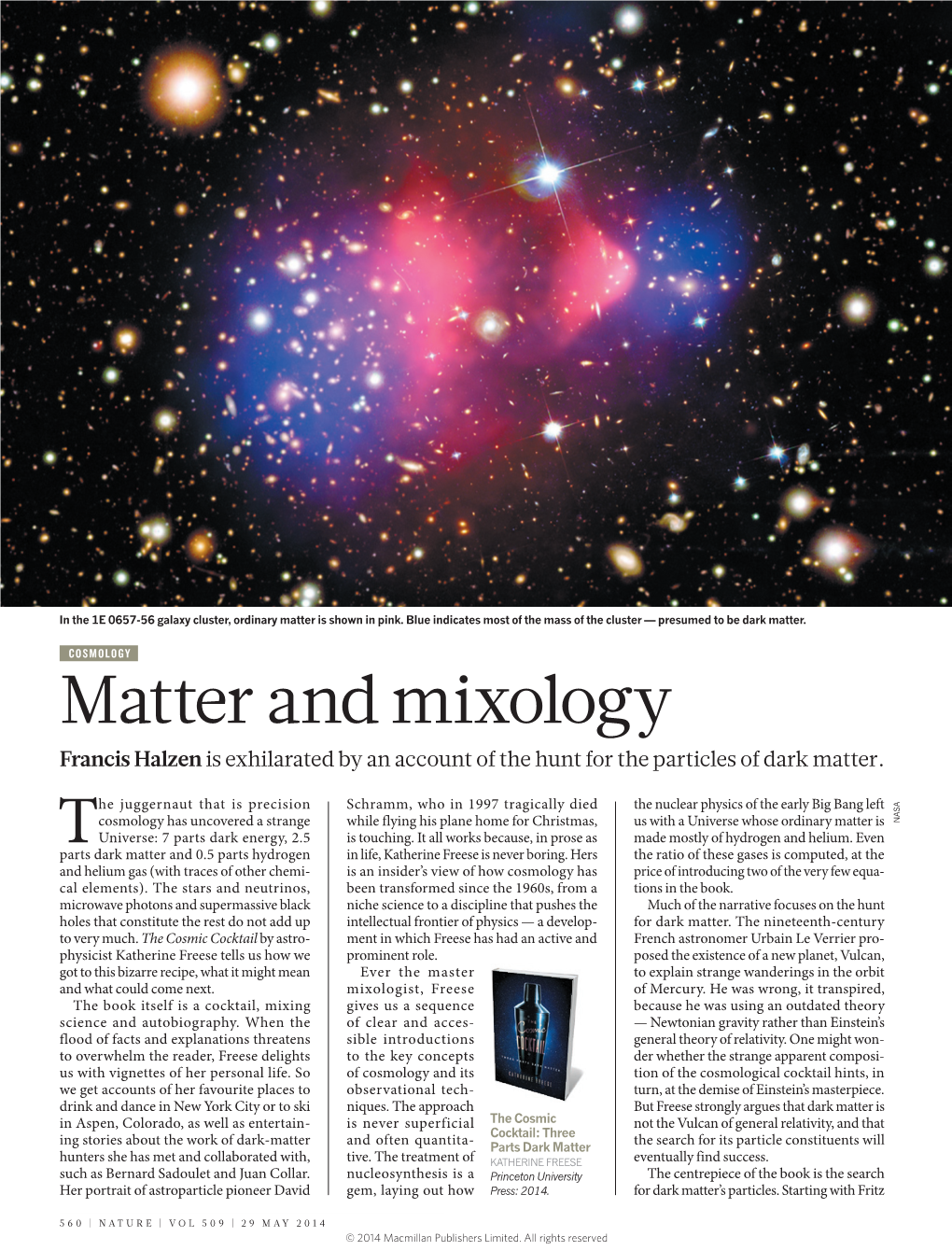 Matter and Mixology Francis Halzen Is Exhilarated by an Account of the Hunt for the Particles of Dark Matter