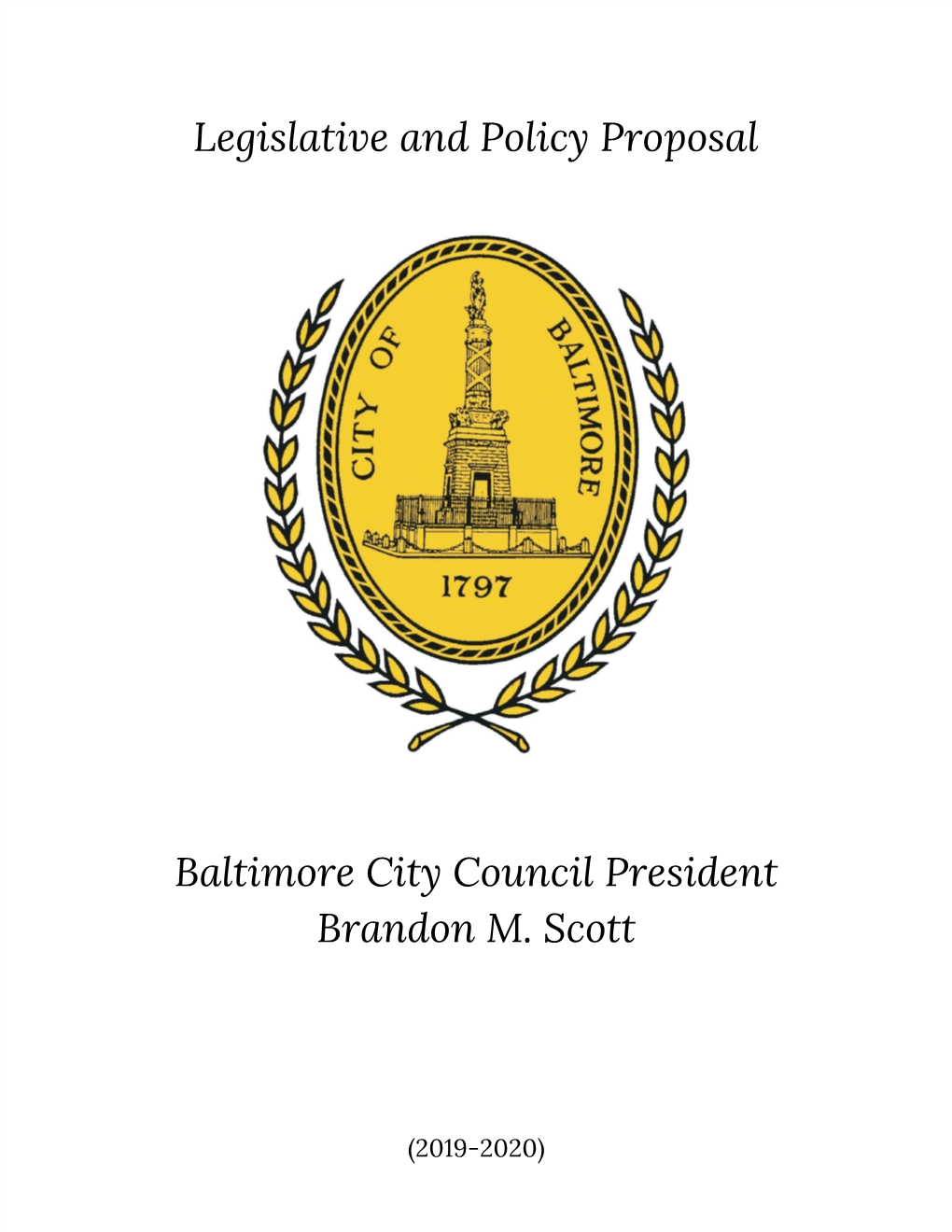 Legislative and Policy Proposal Baltimore City Council President