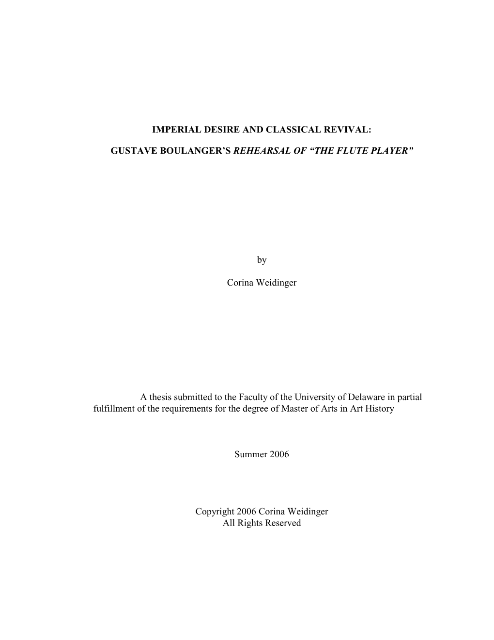 IMPERIAL DESIRE and CLASSICAL REVIVAL: GUSTAVE BOULANGER's REHEARSAL of “THE FLUTE PLAYER” by Corina Weidinger a Thesis Su