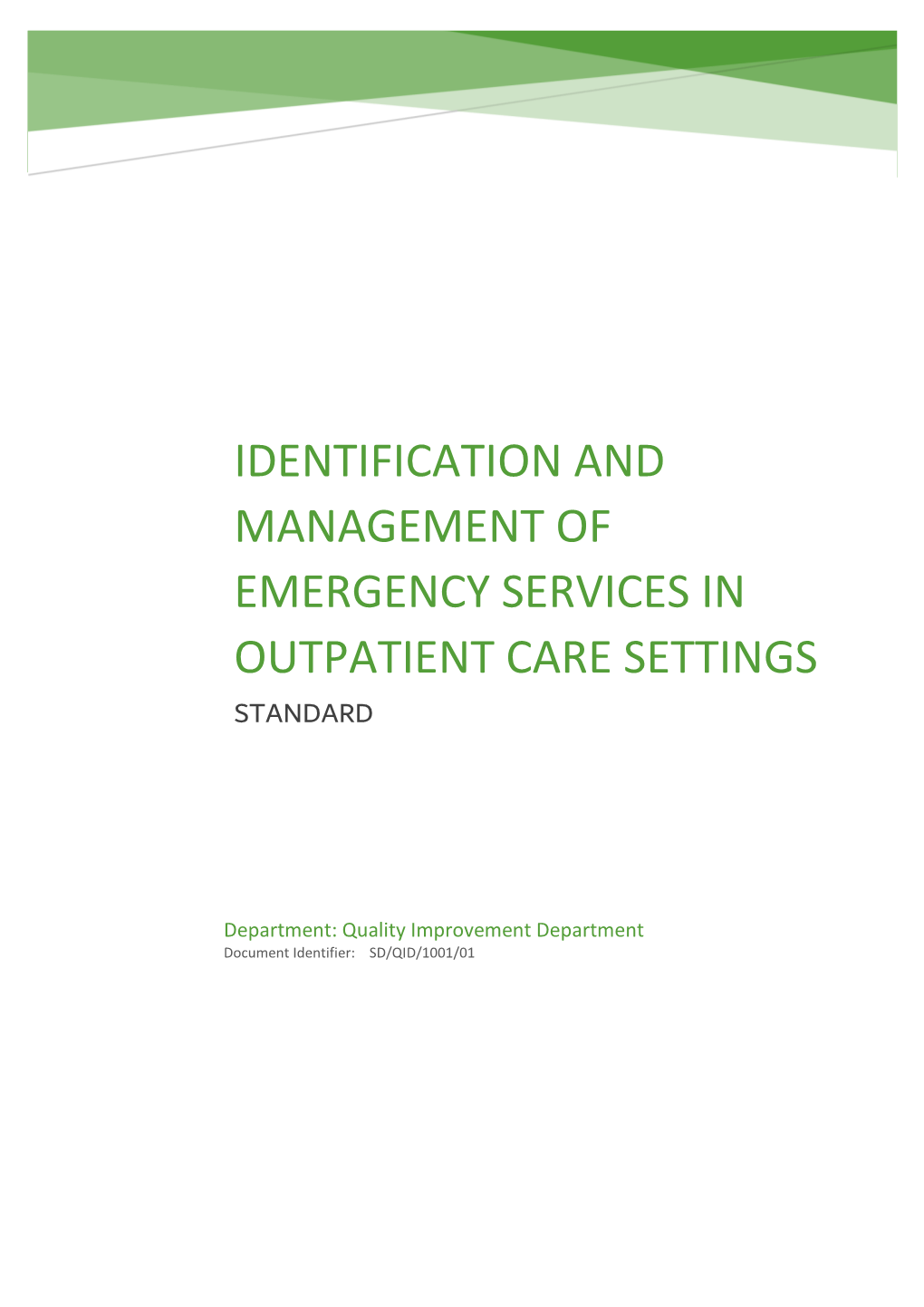 Identification and Management of Emergency Services in Outpatient Care Settings Standard