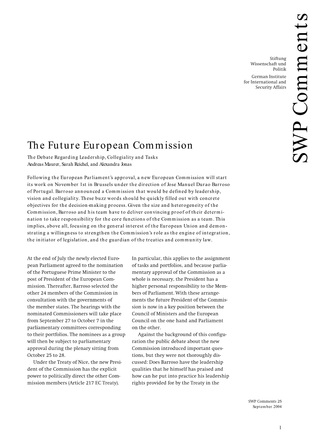 The Future European Commission the Debate Regarding Leadership, Collegiality and Tasks