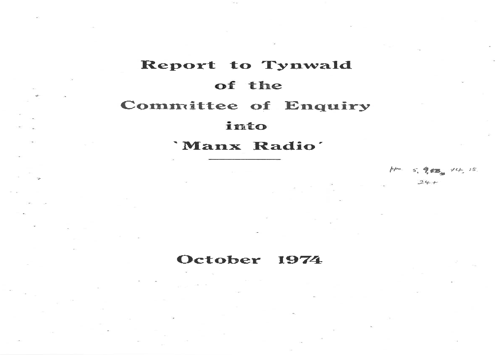 Report to Tynwald of the Committee of Enquiry Into 'Manx Radio' October