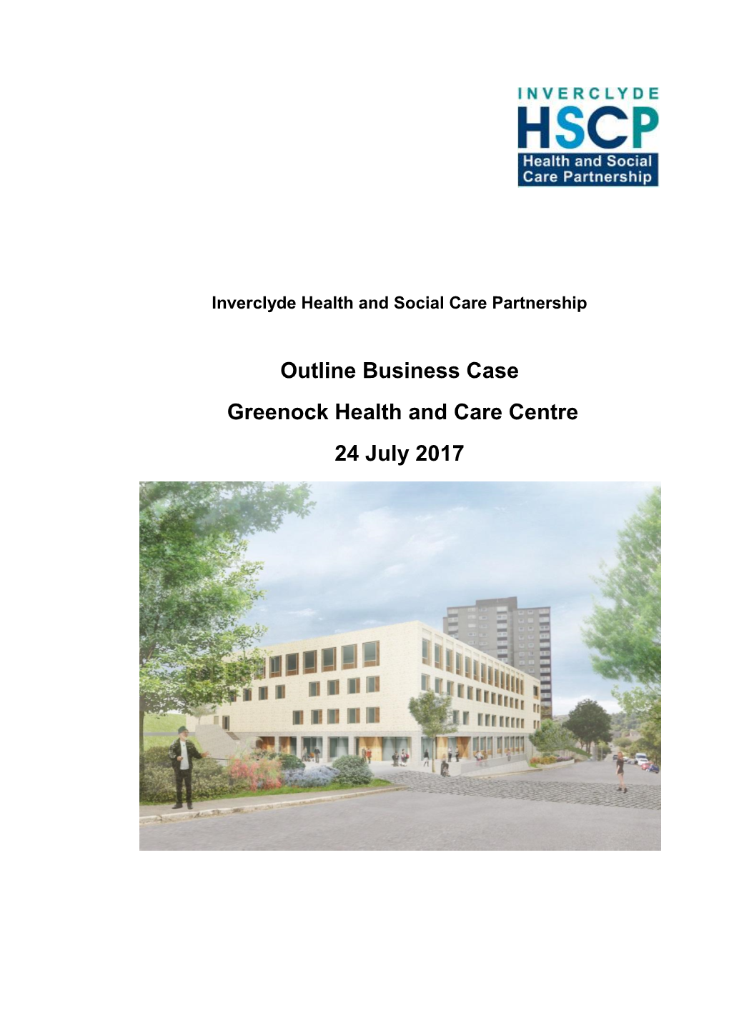 Outline Business Case Greenock Health and Care Centre 24 July 2017