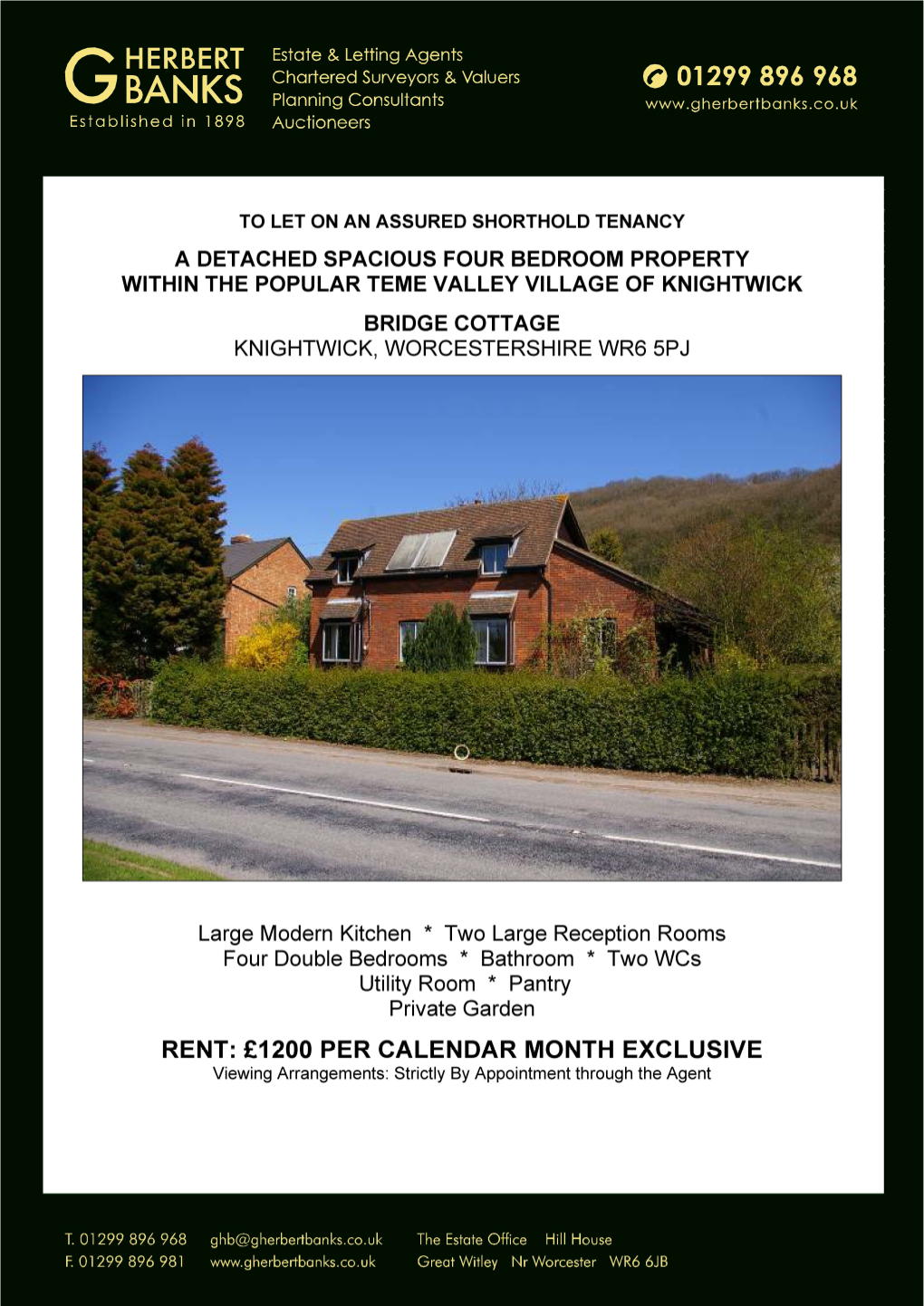 1200 PER CALENDAR MONTH EXCLUSIVE Viewing Arrangements: Strictly by Appointment Through the Agent