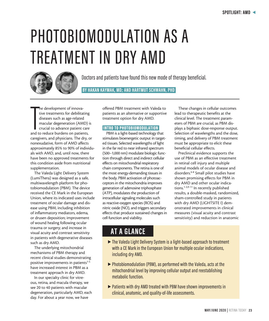 PHOTOBIOMODULATION AS a TREATMENT in DRY AMD Doctors and Patients Have Found This New Mode of Therapy Beneficial