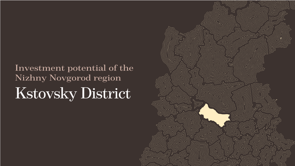 Investment Potential of the Nizhny Novgorod Region Kstovsky District Overview