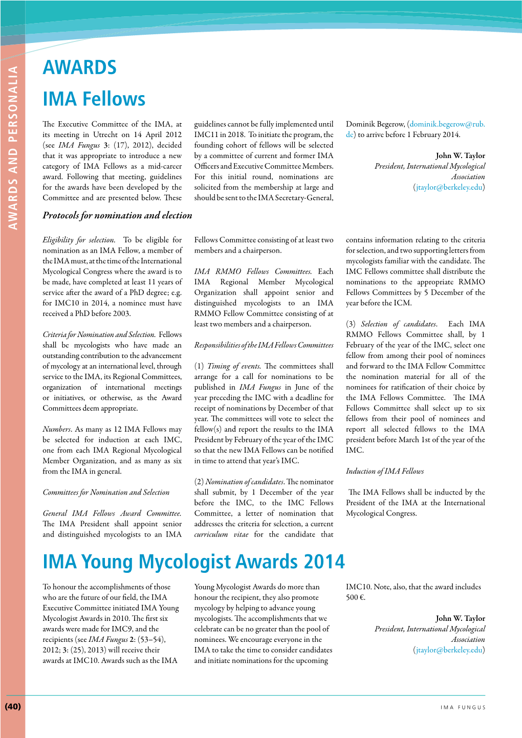 AWARDS IMA Fellows IMA Young Mycologist Awards 2014