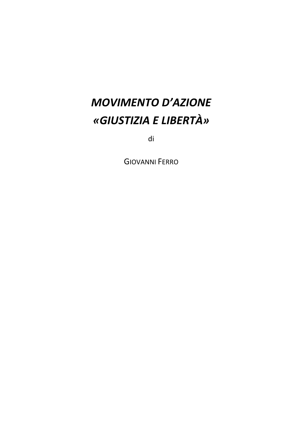 GIUSTIZIA E LIBERTÀ» Di