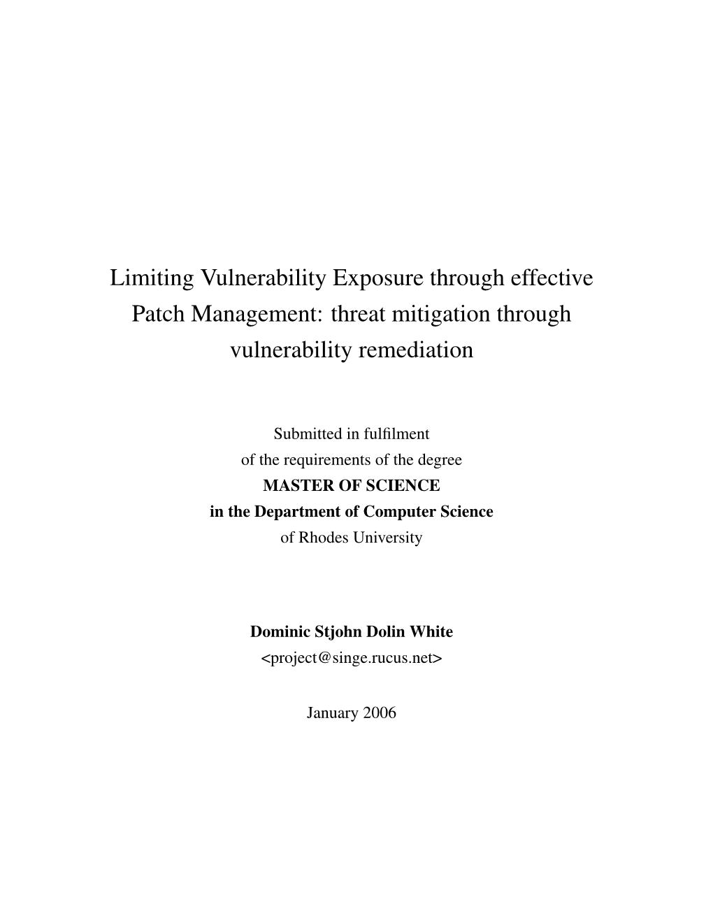 Limiting Vulnerability Exposure Through Effective Patch Management: Threat Mitigation Through Vulnerability Remediation