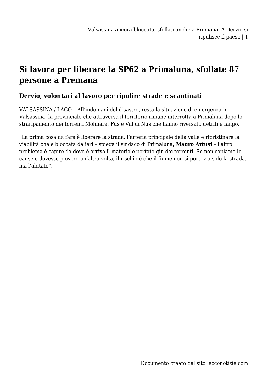 Valsassina Ancora Bloccata, Sfollati Anche a Premana. a Dervio Si Ripulisce Il Paese | 1