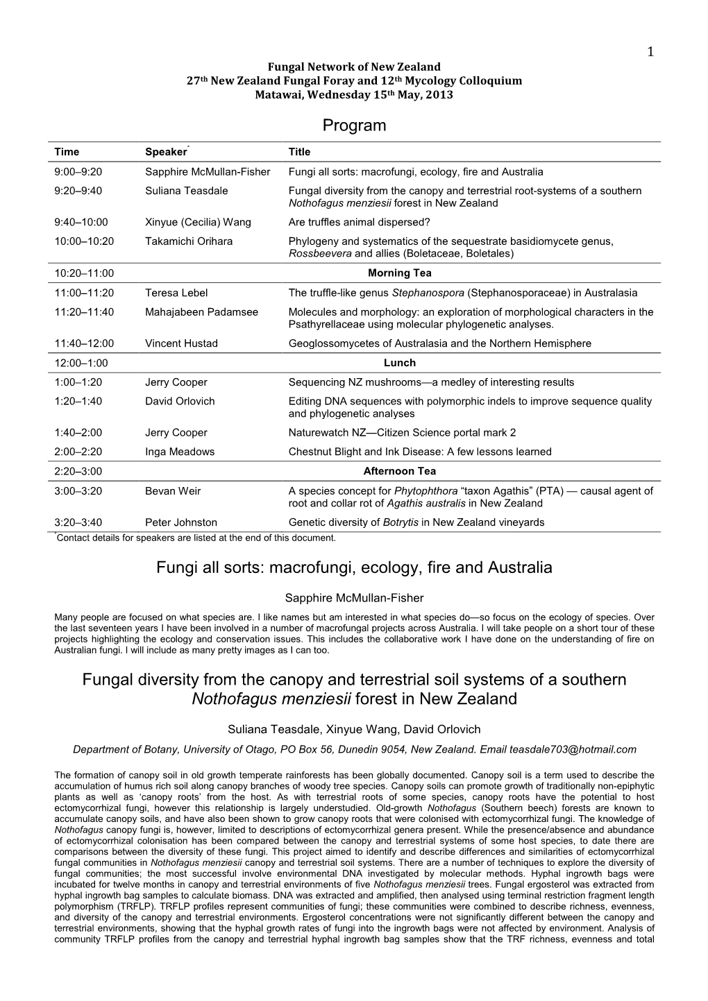 Fungal Network of New Zealand 27Th New Zealand Fungal Foray and 12Th Mycology Colloquium Matawai, Wednesday 15Th May, 2013