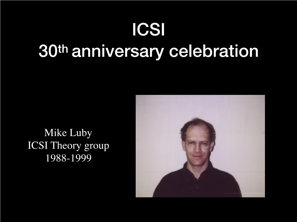 ICSI 30Th Anniversary Celebration