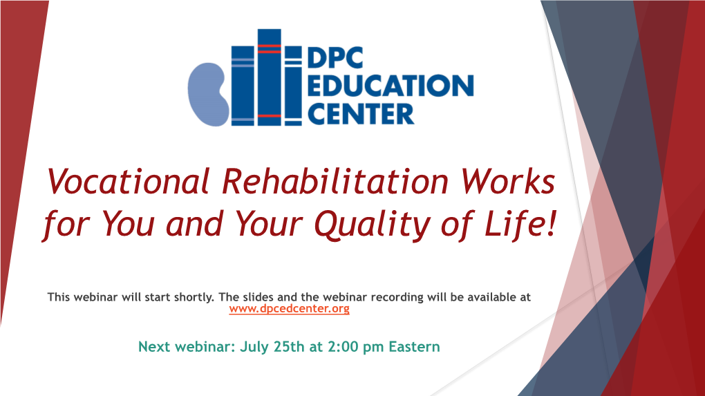 Vocational Rehabilitation Works for You and Your Quality of Life!