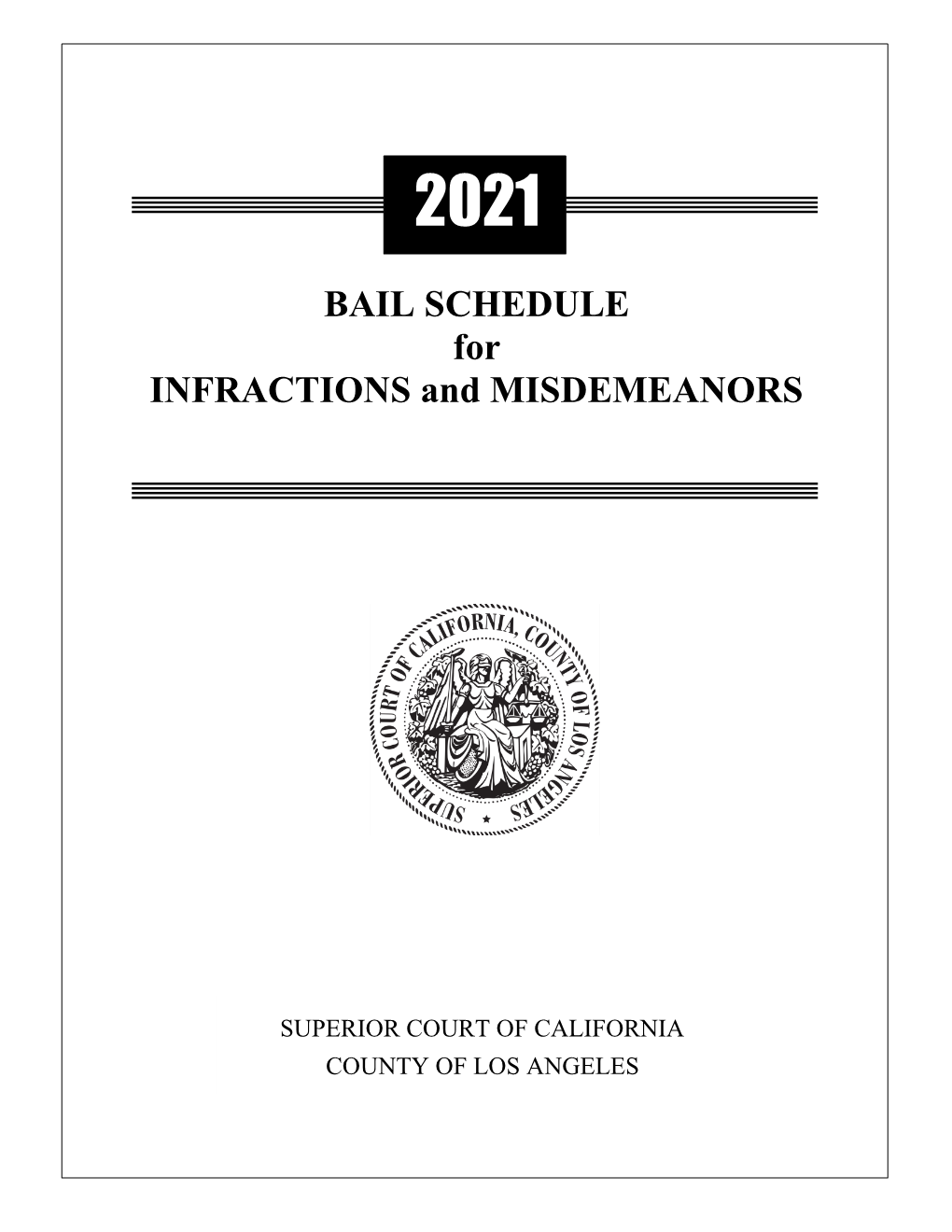 BAIL SCHEDULE for INFRACTIONS and MISDEMEANORS