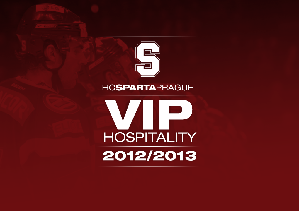 Hospitality 2012/2013 Let Our Team Entertain Yours …