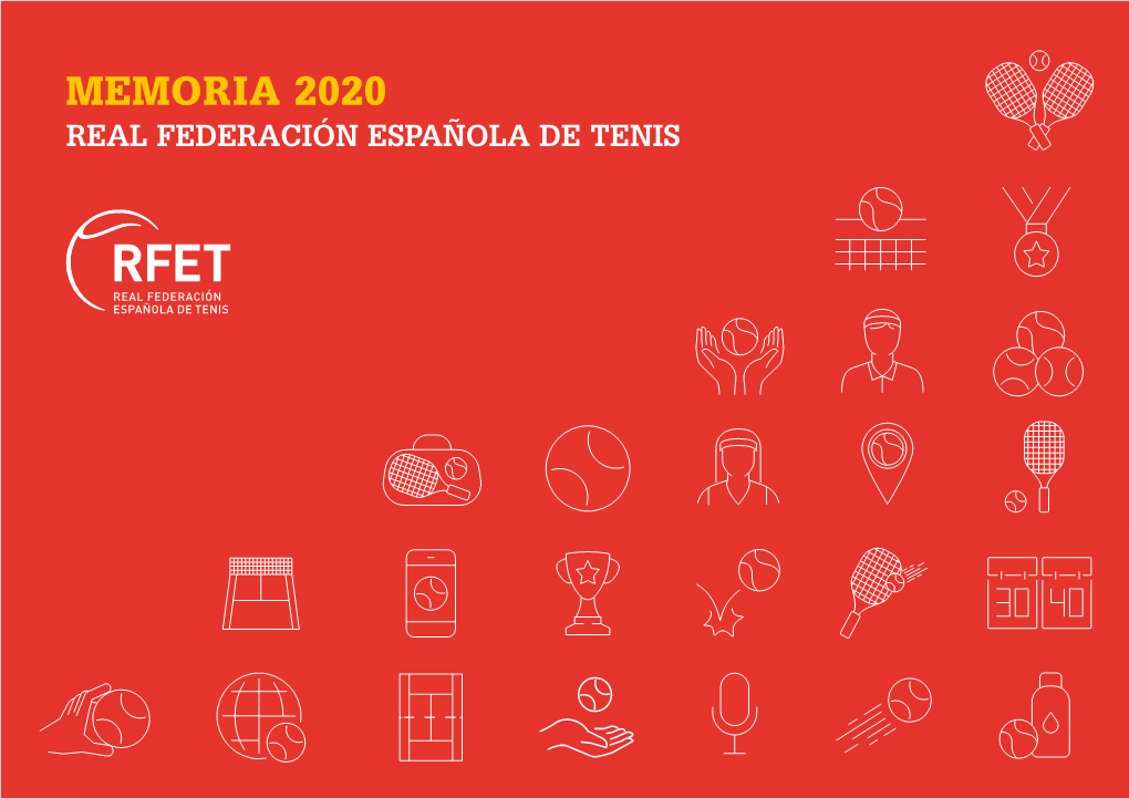 Memoria 2020 > Real Federación Española De Tenis Real Federaciónesp Memoria 2020 Añola Detenis Real Federación Española De Tenis