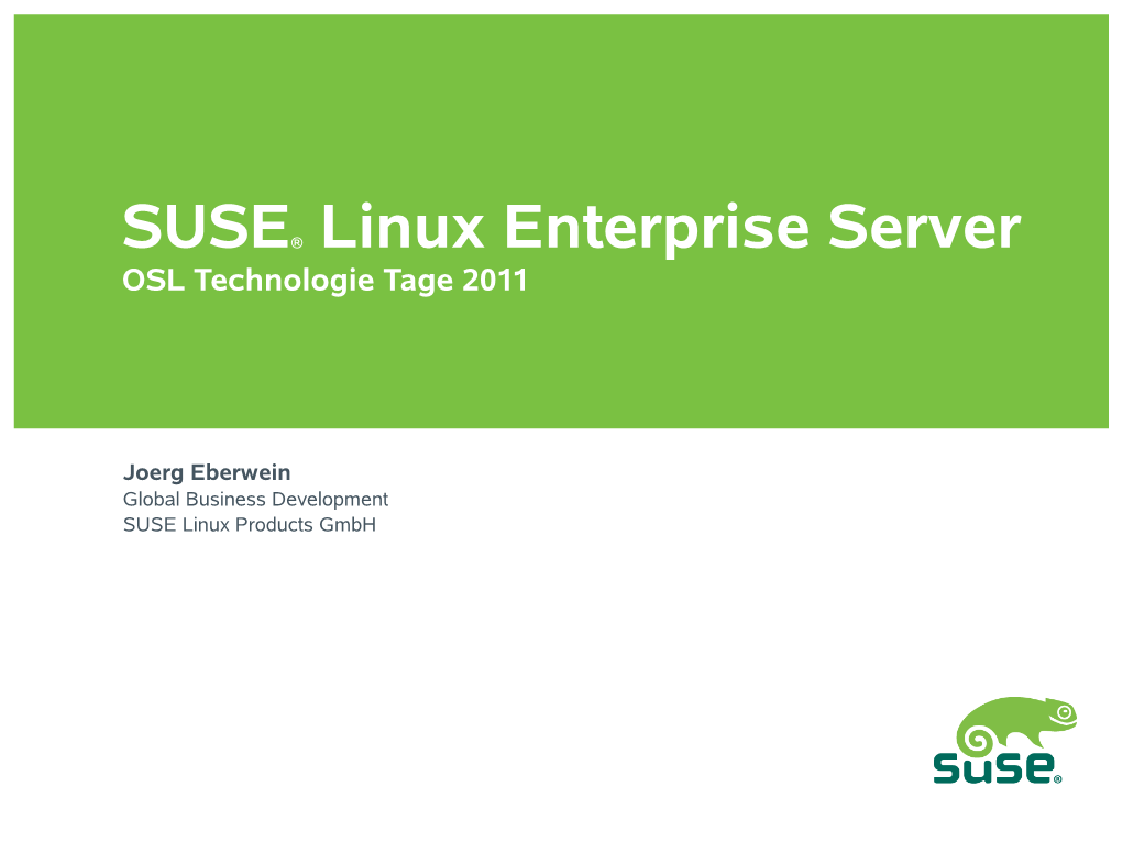 SUSE® Linux Enterprise Server OSL Technologie Tage 2011