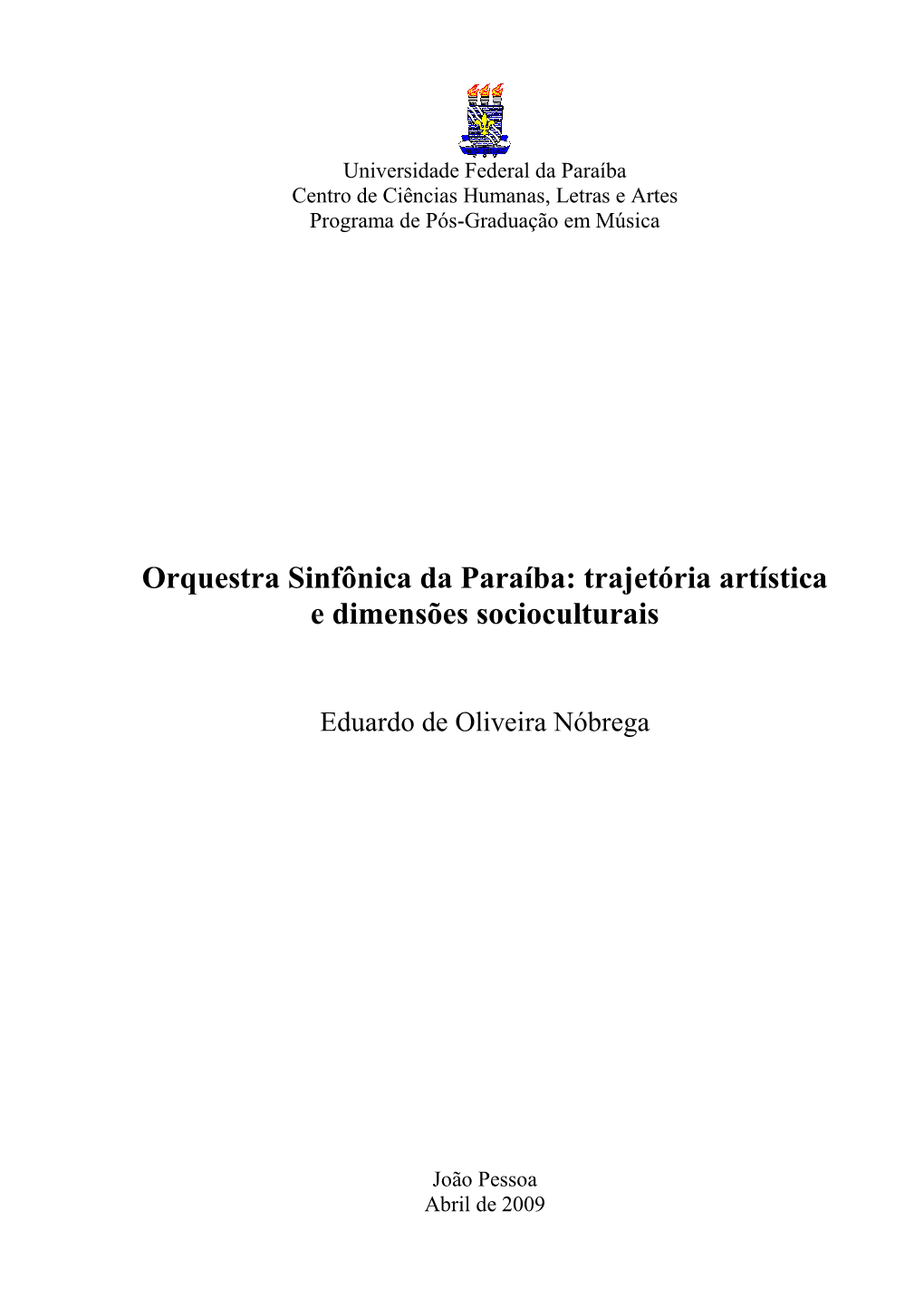 Orquestra Sinfônica Da Paraíba: Trajetória Artística E Dimensões Socioculturais